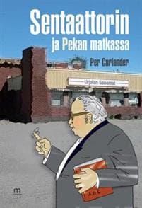 Sentaattorin ja Pekan matkassa