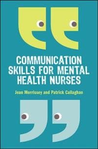 Communication Skills for Mental Health Nurses