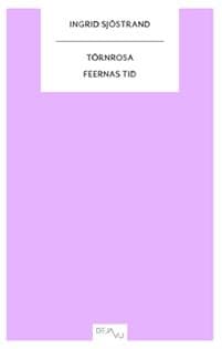 Törnrosa : feernas tid