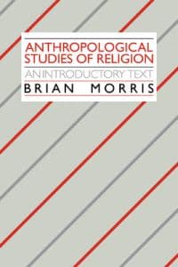 Anthropological Studies of Religion
