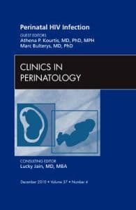 Perinatal HIV Infection, An Issue of Clinics in Perinatology