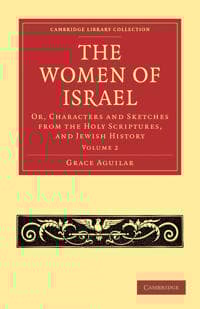 The Women of Israel: Volume 2
