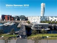 Västra Hamnen 2010 / The western harbour in Malmö, Sweden