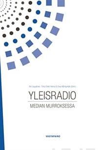 Yleisradio median murroksessa