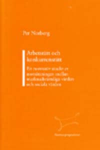 Arbetsrätt och konkurrensrätt En normativ studie av motsättningen mellan marknadsrättsliga värden och sociala värden