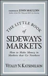 The Little Book of Sideways Markets