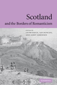 Scotland and the Borders of Romanticism