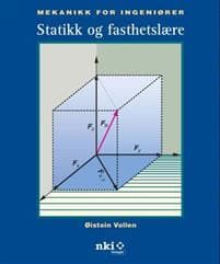 Mekanikk for ingeniører; statikk og fasthetslære