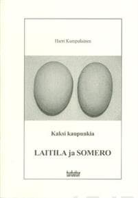 Kaksi kaupunkia - Laitila ja Somero