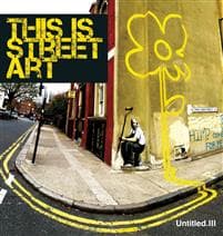 Untitled Iii. This is Street Art