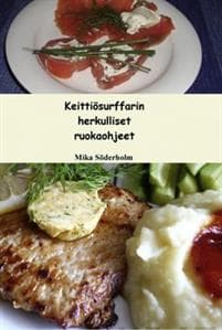 Keittiösurffarin herkulliset ruokaohjeet