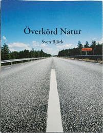 Överkörd natur : Rolands Hav och Vesan