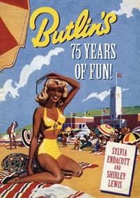 Butlin's: 75 Years of Fun!