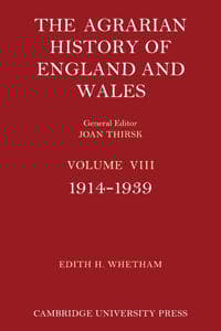 The Agrarian History of England and Wales: Volume 8, 1914–1939