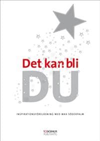 Det kan bli DU - inspirationsföreläsning med Max Söderpalm