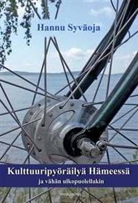 Kulttuuripyöräilyä Hämeessä ja vähän ulkopuolellakin
