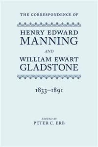 The Correspondence of Henry Edward Manning and William Ewart Gladstone