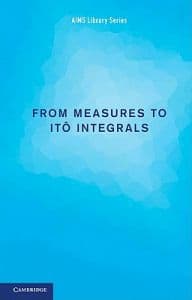From Measures to Itô Integrals