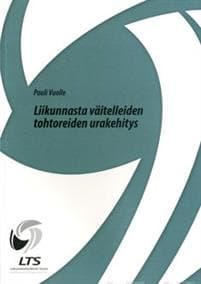 Liikunnasta väitelleiden tohtoreiden urakehitys