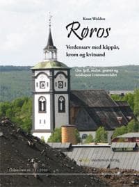 Røros: verdensarv med kåppår, krom og kvitsand