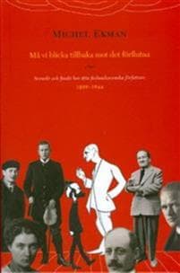 Må vi blicka tillbaka mot det förlutna