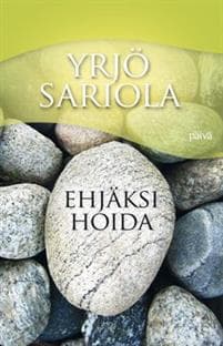 Ehjäksi hoida