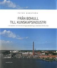 Från bomull till kunskapsindustri