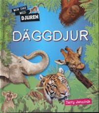 Min dag med djuren : Däggdjur