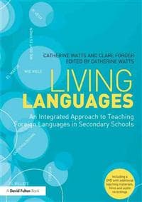 Living Languages: An Integrated Approach to Teaching Foreign Languages in Secondary Schools