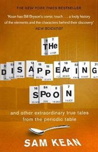 Disappearing Spoon...and other true tales from the Periodic Table