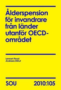 Ålderspension för invandrare från länder utanför OECD-området (SOU 2010:105)