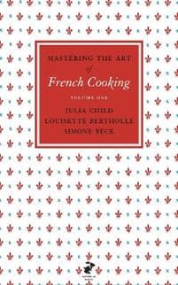 Mastering the Art of French Cooking, Vol.1