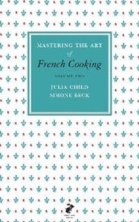 Mastering the Art of French Cooking, Vol.2