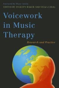 Voicework in Music Therapy