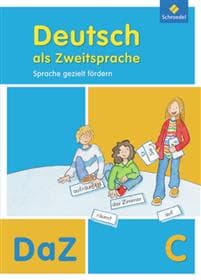 Deutsch als Zweitsprache C. Arbeitsheft. Sprache gezielt fördern,