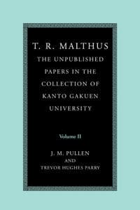T. R. Malthus: The Unpublished Papers in the Collection of Kanto Gakuen University: Volume 2