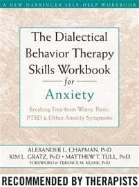 The Dialectical Behaviour Therapy Skills Workbook for Anxiety