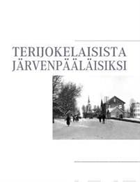 Terijokelaisista järvenpääläisiksi