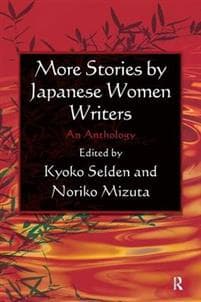 More Stories by Japanese Women Writers: An Anthology