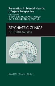 Prevention in Mental Health: Lifespan Perspective, An Issue of Psychiatric Clinics