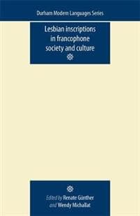 Lesbian Inscriptions in Francophone Society and Culture