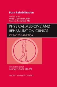 Burn Rehabilitation, An Issue of Physical Medicine and Rehabilitation Clinics