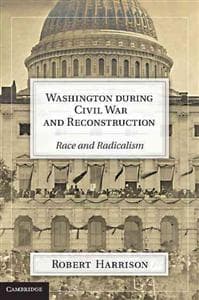 Washington during Civil War and Reconstruction