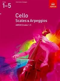 Cello Scales & Arpeggios, ABRSM Grades 1-5