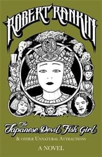 The Japanese Devil Fish Girl and Other Unnatural Attractions