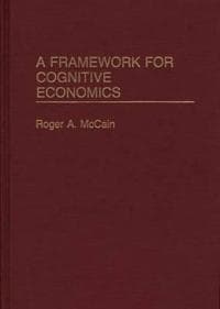 A Framework for Cognitive Economics