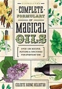 Llewellyn's Complete Formulary of Magical Oils