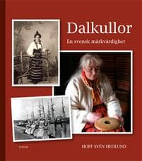 Dalkullor : en svensk märkvärdighet