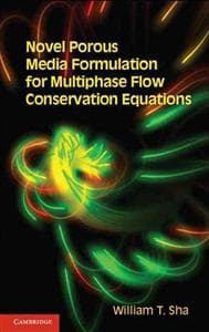 Novel Porous Media Formulation for Multiphase Flow Conservation Equations