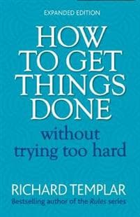 How to Get Things Done Without Trying Too Hard